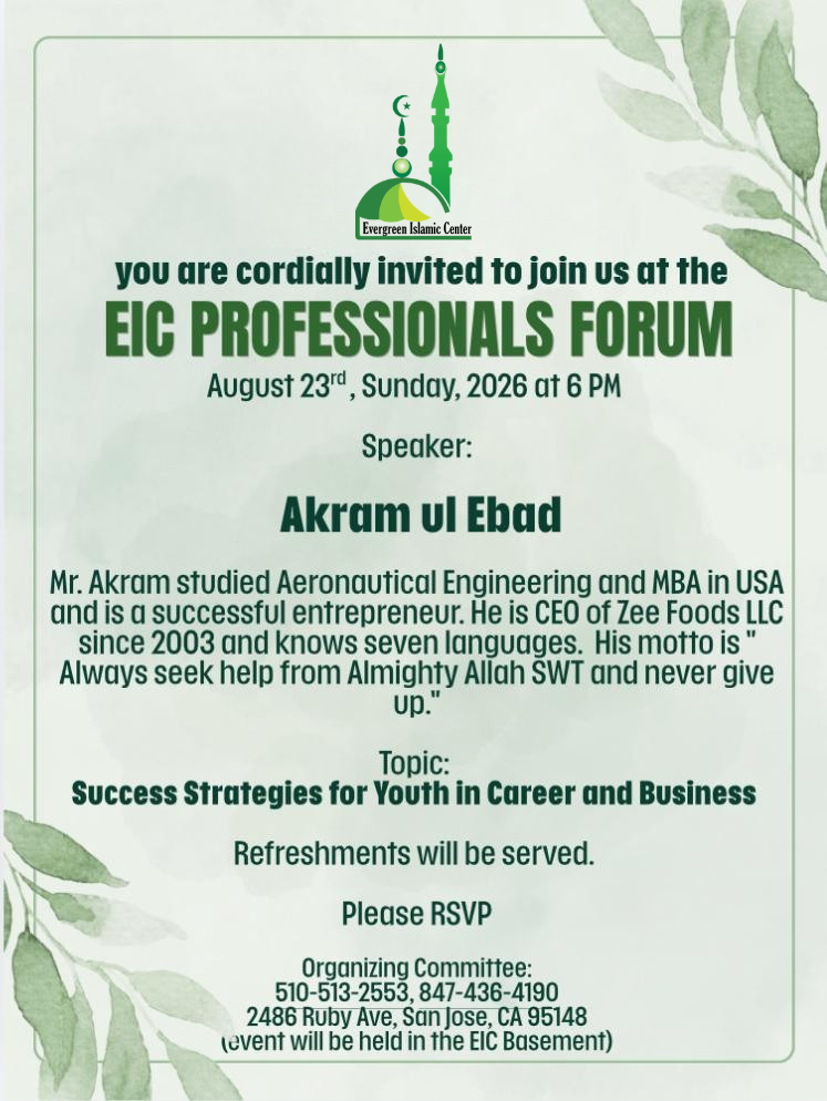 Event flyer for Evergreen Islamic Center’s Professionals Forum on the topic of "Success Strategies for Youth in Career and Business". The flyer is featuring a green thematic background with decorative green leaves. The event is Sunday, August 23rd, starting at 6pm. Refreshments will be served.